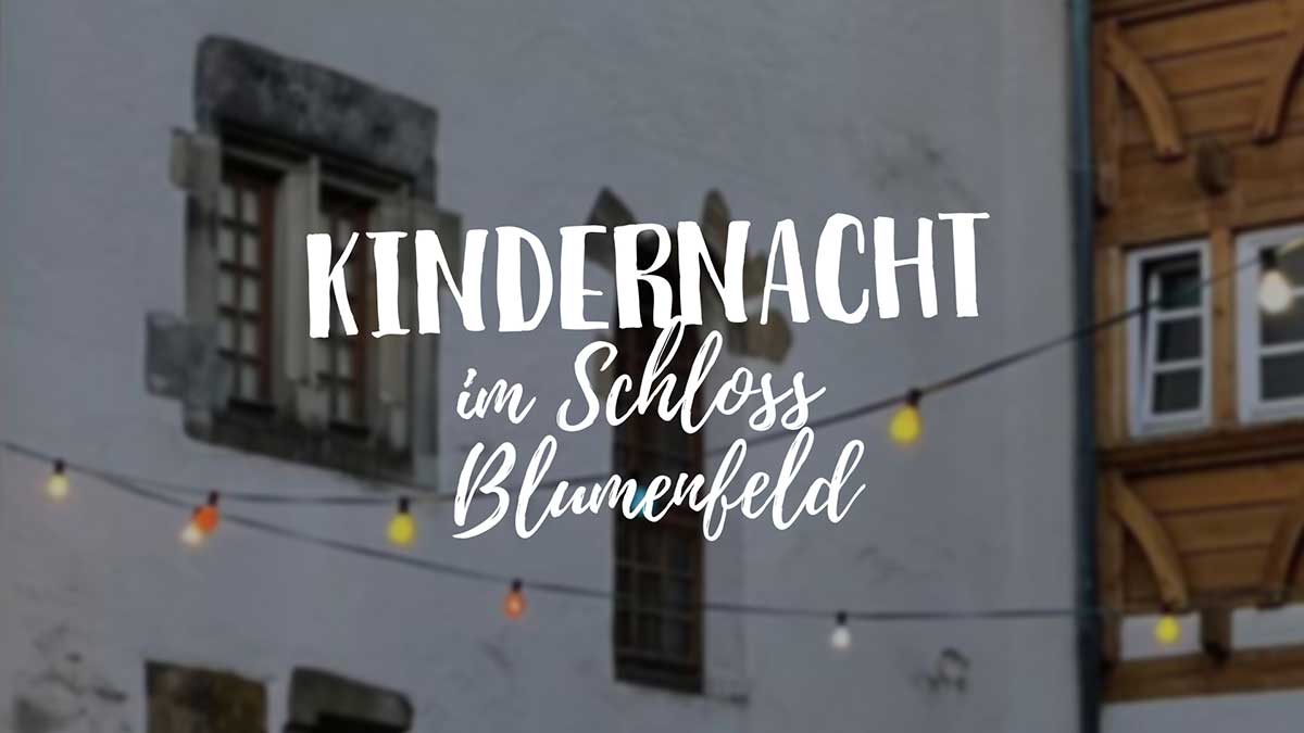 Kindernacht im Schloss Blumenfeld