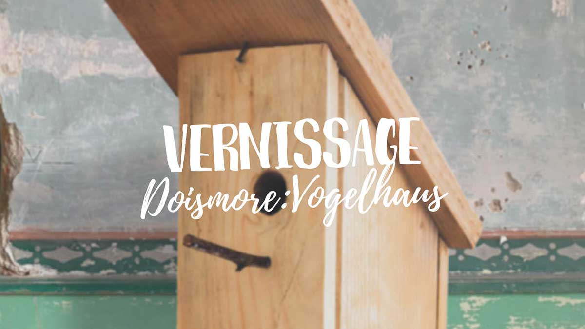 Vernissage-Vogelhaus